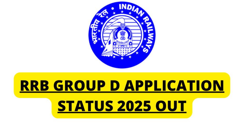 RRB Group D Application Status 2025 OUT